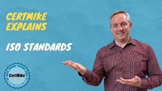 CertMike Explains ISO Standards