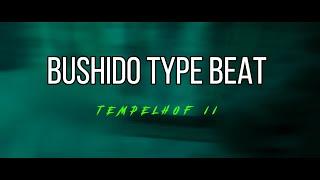 [FREE] Bushido Type Beat ️Tempelhof 2️(prod. by SIAS)