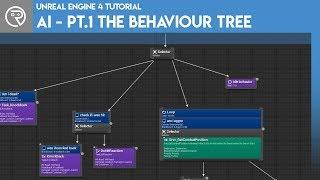 Unreal Engine 4 Tutorial - AI - Part 1 The Behaviour Tree