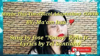 Maybe This Time - Jose "Nonoy" Peña Jr. (Cover by Ma'am Issa)