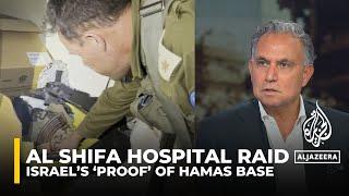 Leave the Guns, take the Cannoli: AJ analyst on Israel’s ‘proof’ that Hamas uses al-Shifa as a base