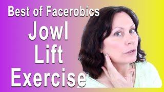 SAGGING NECK and JOWLS LIFT Exercise - Best of Facerobics
