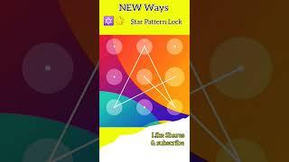 Star  Pattern New WAYS #shorts #ytshorts #viralshorts #mobilelock