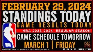 NBA STANDINGS TODAY as of FEBRUARY 29, 2024 |  GAME RESULTS TODAY | GAMES TOMORROW | MAR. 1 | FRIDAY