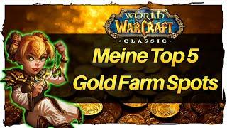 Meine Top 5 Gold Farm Spots in WoW Classic[german]
