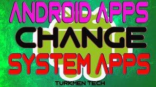 How To Change An Android App To An Android System App!