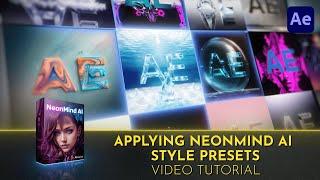 Applying NeonMind AI Style Presets | Video Tutorial | After Effects