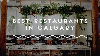 Best Restaurants in Calgary