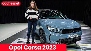 Opel Corsa 2023 | Primer vistazo / Review en español | coches.net