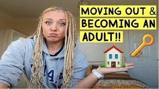 ADULTING 101 | Episode 1 | MOVING OUT & BECOMING AN ADULT