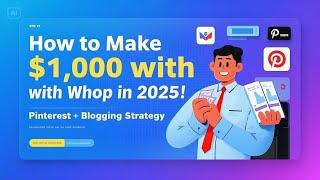 Make $1000 Monthly with Whop Affiliate Marketing on Pinterest!