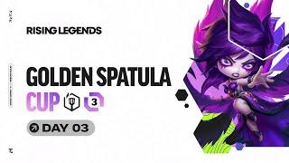 TFT EMEA Rising Legends: Golden Spatula Cup #3 - DAY 3