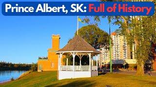 Exploring Prince Albert, Saskatchewan: Overview, Brief History + 2024 Footage