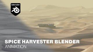 Spice Harvester Animation