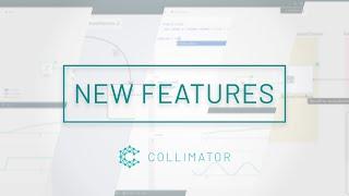 Announcing New Features in Collimator