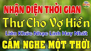 Nhận Diện Thời Gian, Thư Cho Vợ Hiền  Liên Khúc Hải Ngoại 1975 Say Đắm Bao Thế Hệ,Vượt Thời Gian