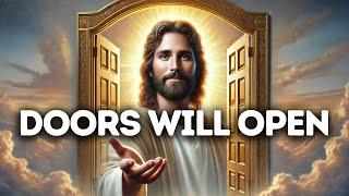 Doors Will Open | God Says | God Message Today | Gods Message Now | God Message | God Say