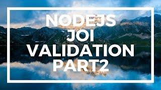 NodeJS For Beginners: User Input Validation with JOI Validating Nested Object and Arrays