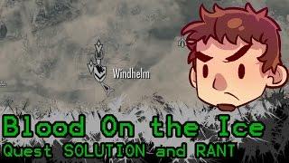 Blood on the Ice Quest SOLUTION and RANT