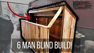 Building A 6 Man Duck Blind!