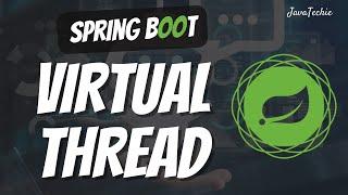 Spring Boot 3.2 With Virtual Threads Explained | Benchmarking Insights | JavaTechie