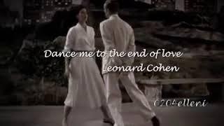 Leonard Cohen / Dance me to the end of love  (greek subtitles)