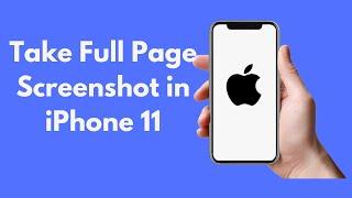 iPhone 11 : How to Take Full Page Screenshot in iPhone 11