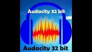 How to Download Audacity 32 bit Windows 7!!! easily