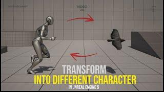 TRANSFORM To Different CHARACTER In Unreal Engine!