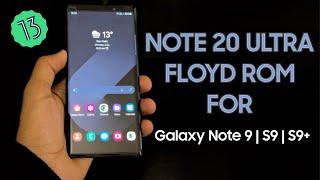 Transform Your Note 9 | S9 | S9+ to Note 20 Ultra with FloydROM 21.0