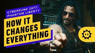 How Phantom Liberty Turns Cyberpunk 2077 Into a Whole New Game | Summer of Gaming 2023