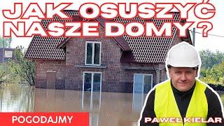 Jak osuszyć nasze domy? | Paweł Kielar | Pogodajmy #33