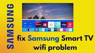 How to fix Wi-fi connection problems in a Samsung Smart television