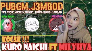 KOCAK !! KLOP BANGET KURO NAICHI feat MILYHYA |  "PUBGM J3MB◻️D" | REACTION KURO NAICHI | Maya Nadia