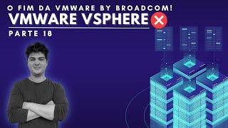 18 VMware vSphere - Cadastro no site da Broadcom - Download ESXi, vSphere e Patch| Descomplicando