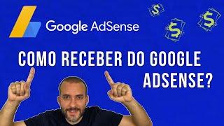 Veja Como Receber Pagamentos do Google Adsense