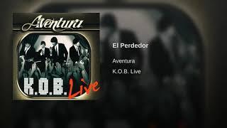 Aventura - El Perdedor