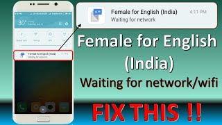 How to remove Female for English India Waiting for Wifi Notification in Redmi devices