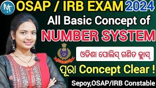 Number System (ସଂଖ୍ୟା ପଦ୍ଧତି) all basic concept ll OSAP/IRB Exam 2024 ll OSAP irb math basic classes