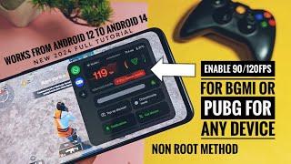 Enable 120 or 90 fps for bgmi and pubg on any android 14 device