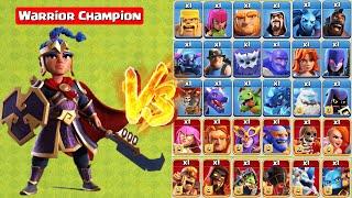 Warrior Champion vs All Troops + Skin Animations - Clash of Clans