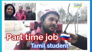 Part time job in Russia | Tamil student