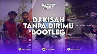 DJ KISAH TANPA DIRIMU ANGGIS DEVIKA BOOTLEG REMIX BY LAITH RMX