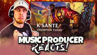 Music Producer REACTS to K’Sante, The Pride of Nazumah CHAMPION THEME | League of Legends