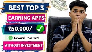 Best Top 3 Money Earning Apps |Earn Free Paytm Cash Without investment | Sign up & Withdraw Money