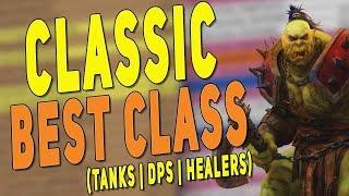 BEST CLASS IN CLASSIC WOW (Tanks | DPS | Healers) - Most Popular Class Specs | Class Picking Guide