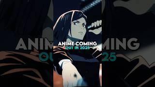 Anime coming out in 2025 | part 1 #shorts #anime #animeedit