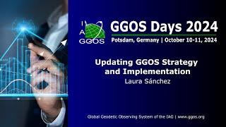 1-2 Updating GGOS Strategy and Implementation - Laura Sánchez