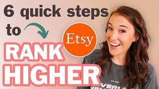 DO THIS TO RANK HIGHER ON ETSY  (6 Quick Etsy SEO steps to boost your Etsy shop ranking TODAY)