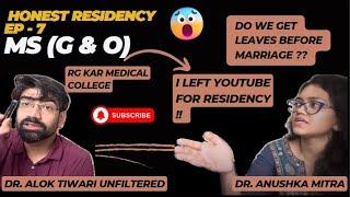 Honest Residency Ep. 07 - Gyne & Obs with Dr. Anushka Mitra RGKAR: Maintain Work life Balance